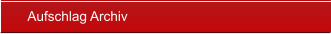 Aufschlag Archiv